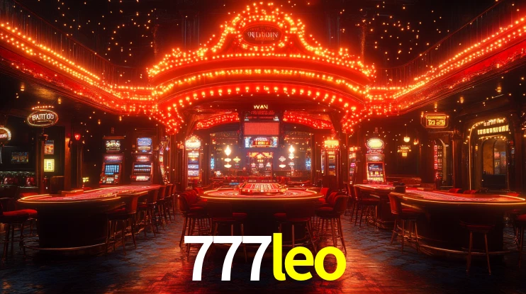 Explore as vantagens do 777leo: serviço profissional e confiabilidade